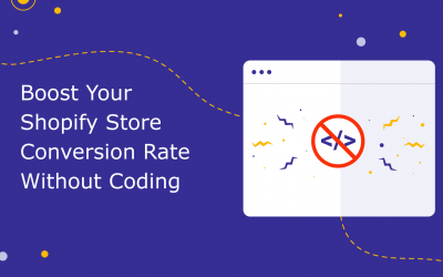 17 Statistically Proven Ideas (& Examples) To Boost Your Shopify Store Conversion Rate Without Coding