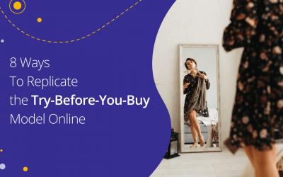 How To Replicate Try-Before-You-Buy Online (+Brand Examples)